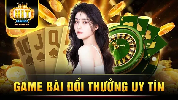 game bài đổi thường - Hit Club