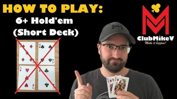 game poker - Short Deck Hold'em (6+ Hold'em)